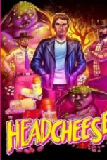 Headcheese the Movie (2020)