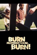 Burn Motherfucker, Burn! (2017)