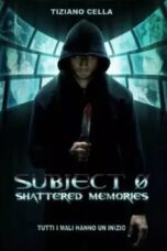 Subject 0: Shattered memories (2015)