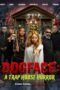 Dogface: A Trap House Horror (2021)