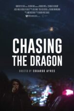 Chasing the Dragon (2018)