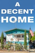 A Decent Home (2022)