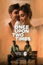 Once Upon Two Times (2023)