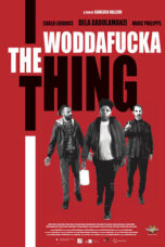 The Woddafucka Thing (2024)