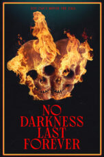 No Darkness Last Forever (2023)