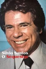 Silvio Santos: O Sequestro (2024)