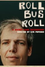 Roll Bus Roll: A Jeffrey Lewis Documentary (2024)
