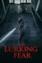 o7Fpeg0fMlFGHc7d9bRZqnaSlSa The Lurking Fear (2023)