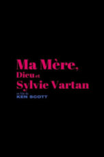 My Mom, God and Sylvie Vartan (2025)