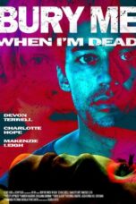 Bury Me When I'm Dead (2025)