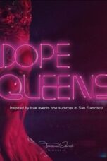 Dope Queens (2025)