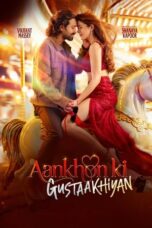 Aankhon ki Gustaakhiyan (2025)