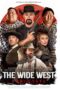 cAMT4RRx9omwVlY7fMJvBsVmZJk The Wide West (2025)