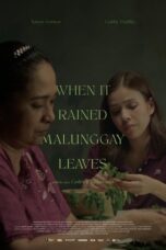 When It Rained Malunggay Leaves (2025)