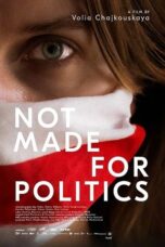 Not Made for Politics (2025)