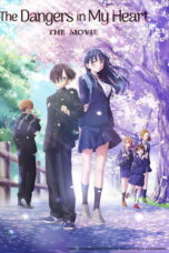 The Dangers in My Heart: The Movie (2026)
