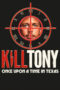 kepiMVDrjSvNM9afWewWxlWXXK6 Kill Tony: Once Upon a Time in Texas (2026)