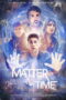 42FhOpXHh9LyAyqYfvqIKdd3Zv1 Matter of Time (2026)