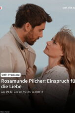 Rosamunde Pilcher: Einspruch für die Liebe (2026)